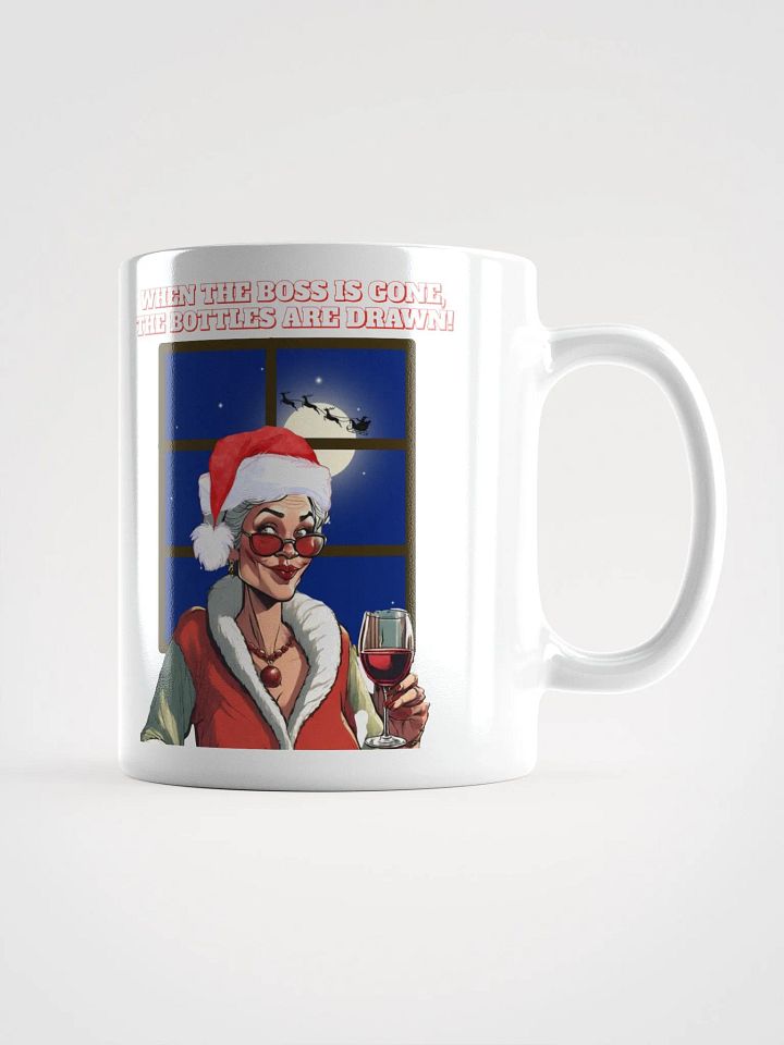 When The Boss Is Gone, The Bottles Are Drawn! White Mug product image (3)