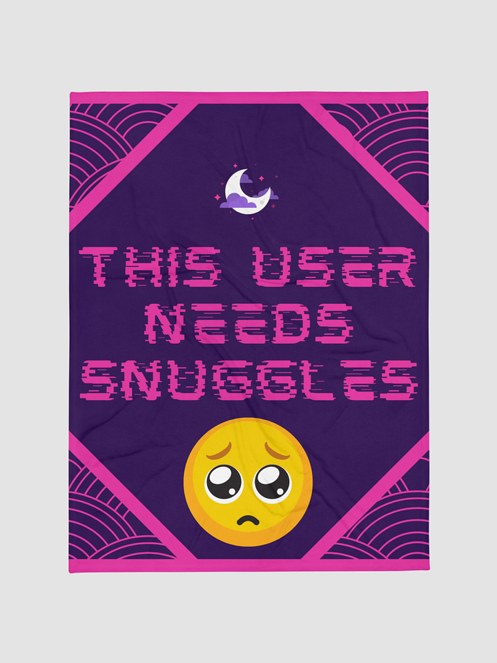 This User Needs Snuggles Blanket product image (1)