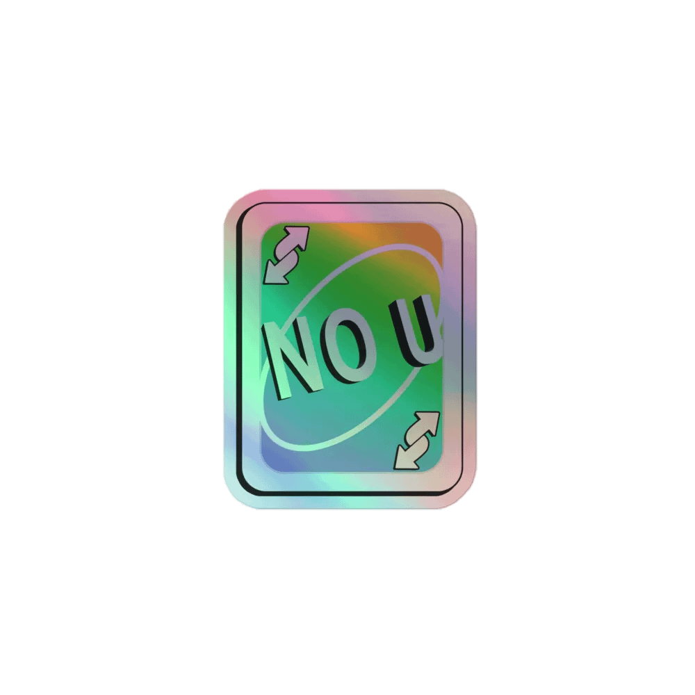 No U Holographic Sticker product image (1)