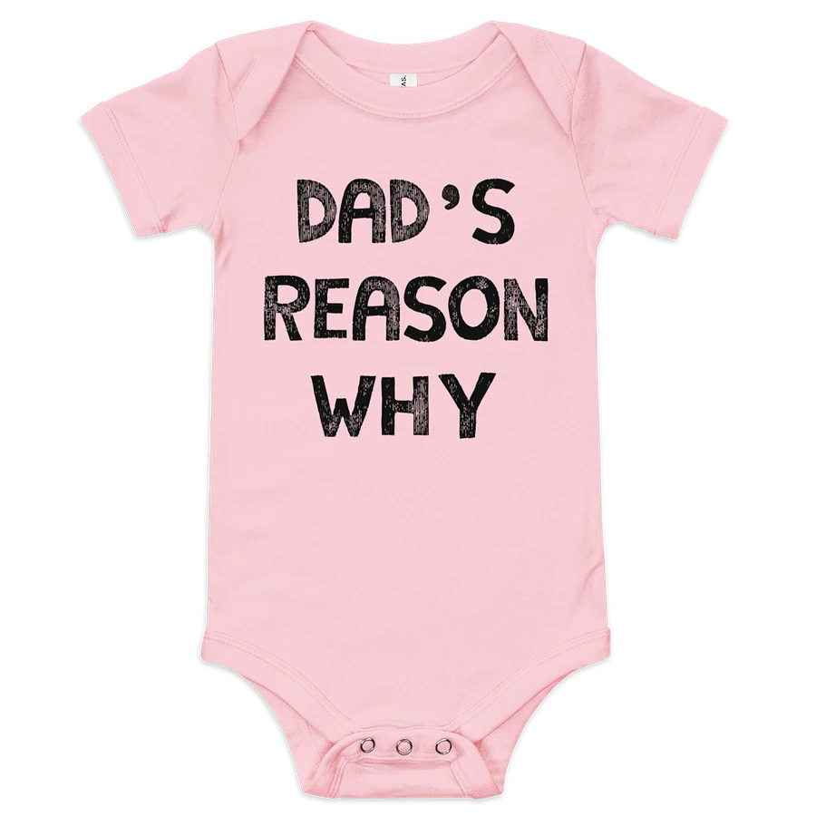 Dad's Reason Why Onesie product image (1)