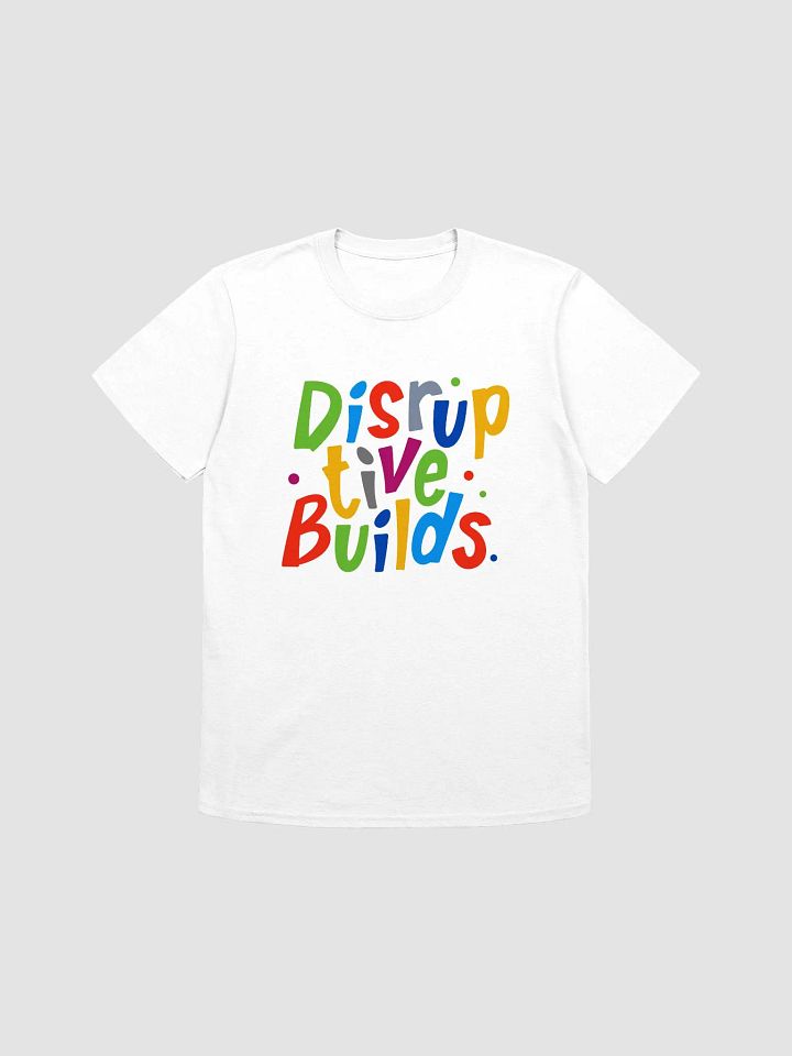 Colorful Disruptive Builds T-Shirt product image (7)