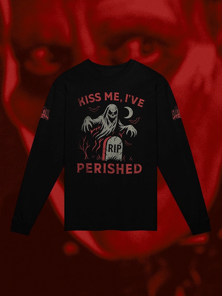Kiss Me, I've Perished Longsleeve Crewneck product image (1)