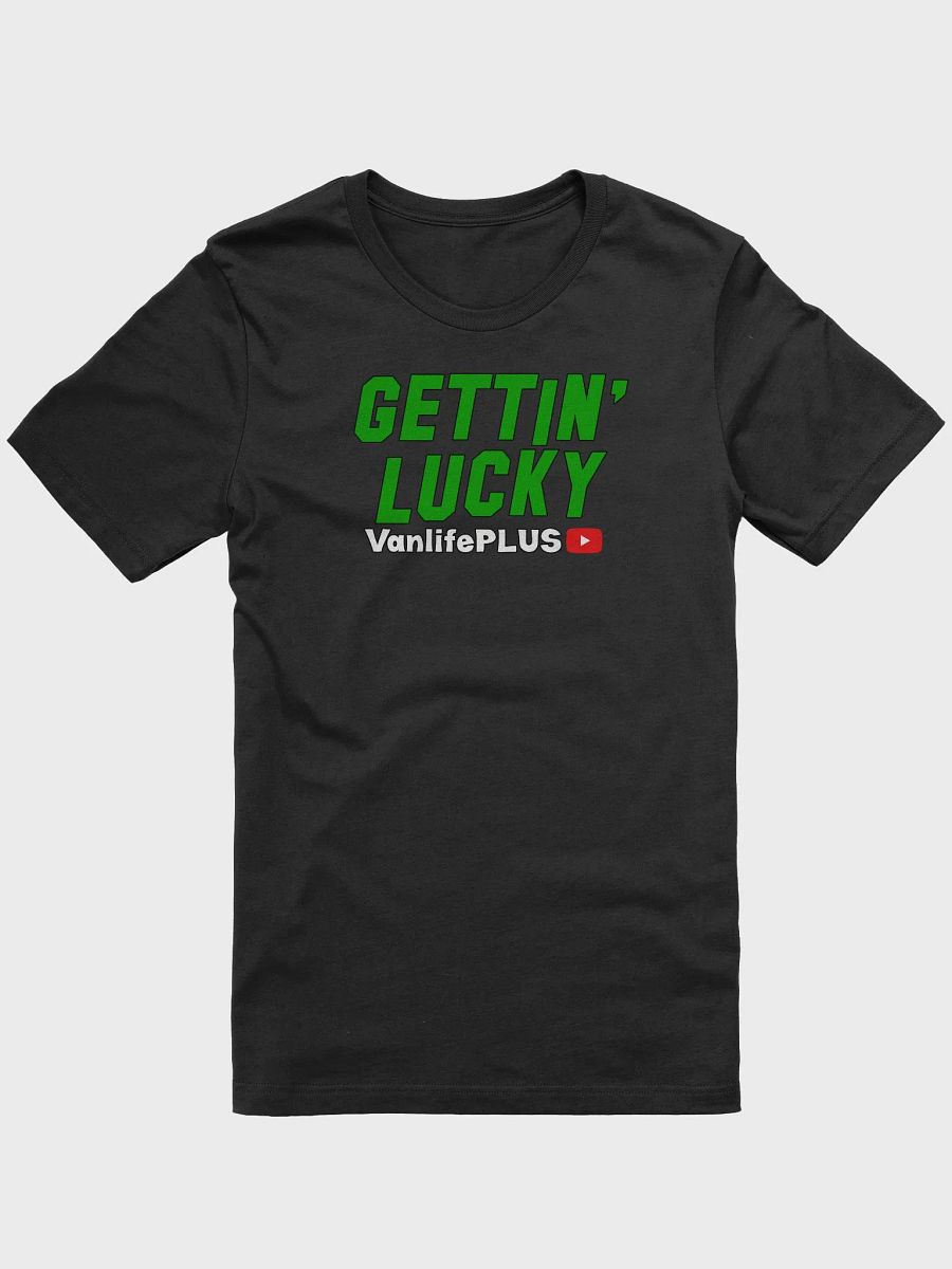 GETTIN' LUCKY Supersoft T-Shirt Unisex product image (1)