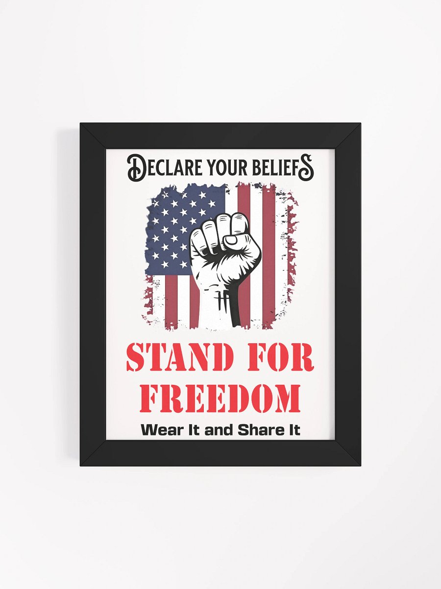 Stand for Freedom: Framed High-Quality Matte Poster (B) product image (4)