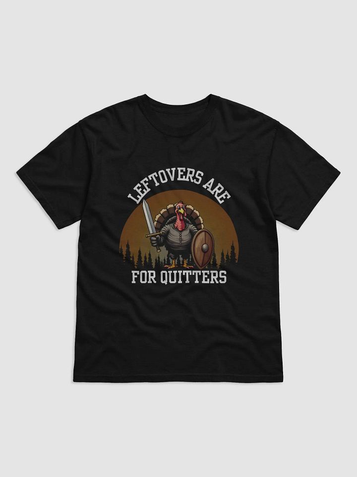 Leftovers Are for Quitters tee product image (1)