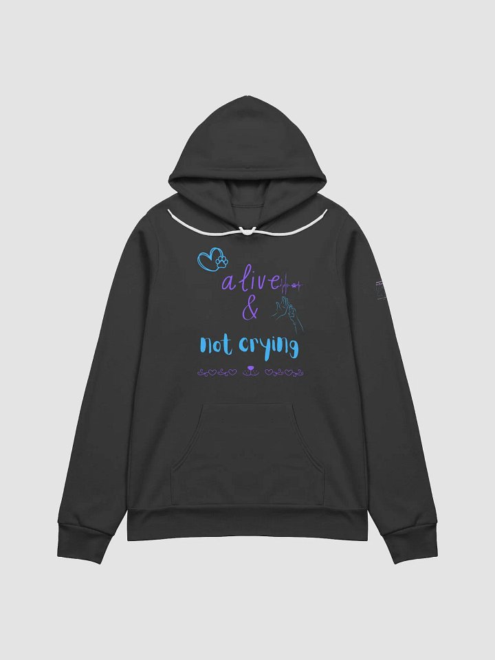 Alive & Not Crying Cozy Sweatshirt product image (1)