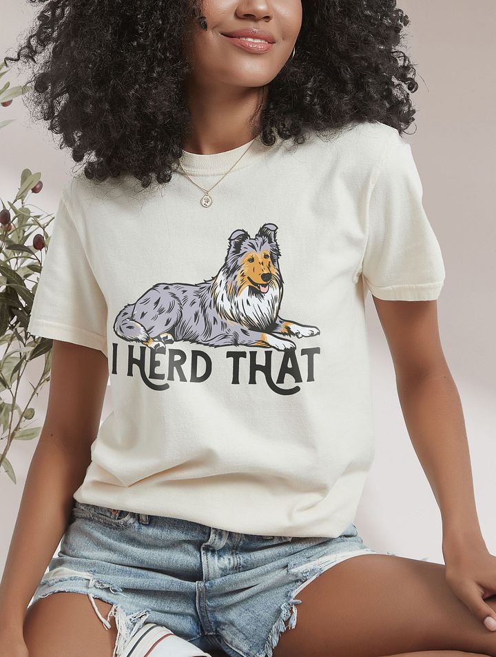 I Herd That T-Shirt of a Rough Collie (Blue Merle) | Funny T-Shirt for Herding Dog Paw-rents product image (16)