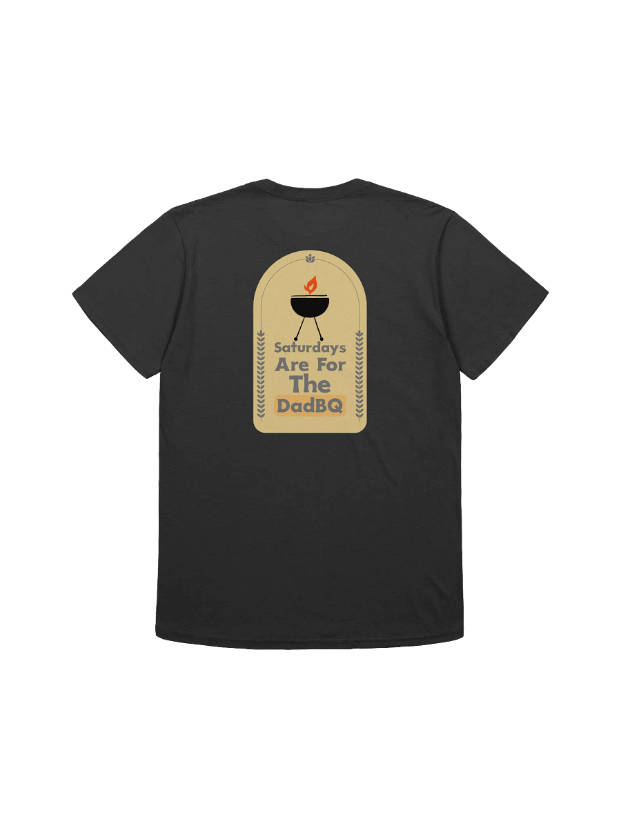 DadBQ Saturdays Unisex T-Shirt product image (17)