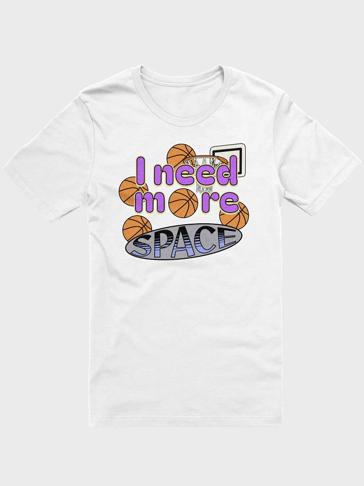 I Need More Space Basketball Galactic Hoops Graphic Tee product image (31)