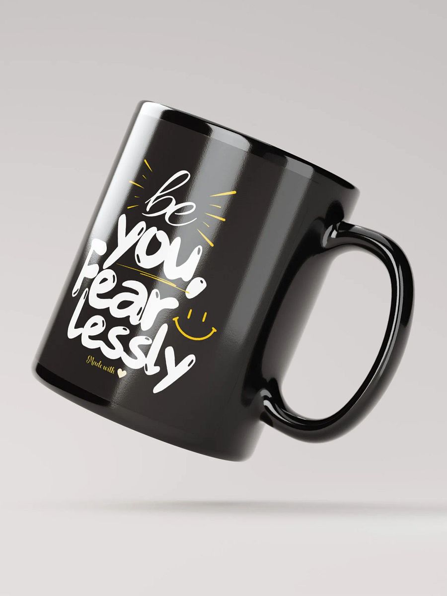 ‘Be You Fearlessly’ Mug product image (4)