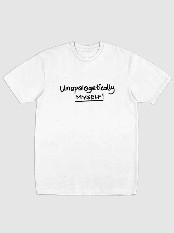 Unapologetically Myself! Tee product image (1)
