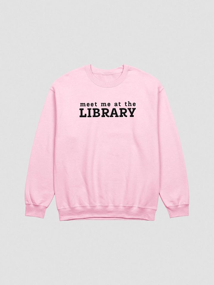 MEET ME AT THE LIBRARY Unisex Embroidered Crewneck Sweatshirt 1 product image (2)