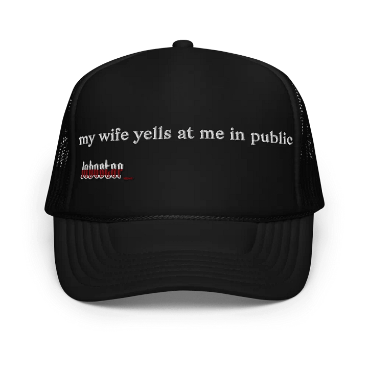 My wife yells at me in public product image (1)