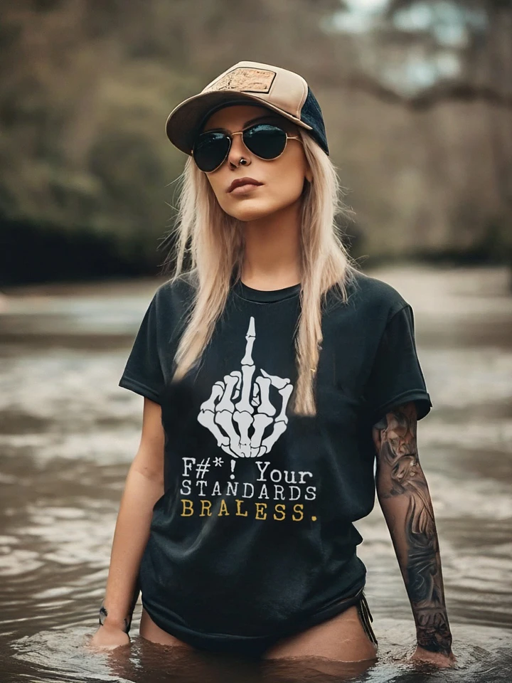 F*%K Your Standards Tee product image (1)