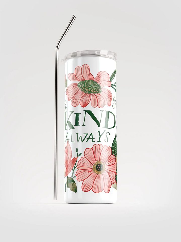 Be Kind Always Stainless Steel Tumbler product image (1)