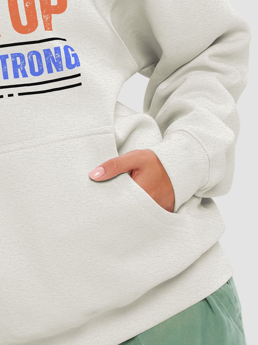NEVER GIVE UP Strong Statement Hoodie product image (16)
