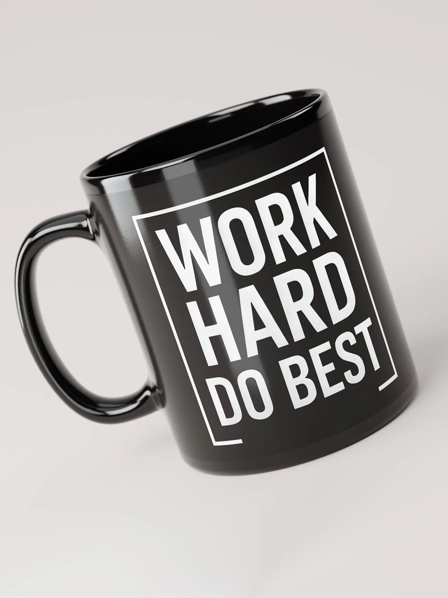 Unlock Your Potential with Matt Damon’s Powerful Mantra:   Work Hard, Do Best.  — The Mug That Inspires Your Every Day product image (3)