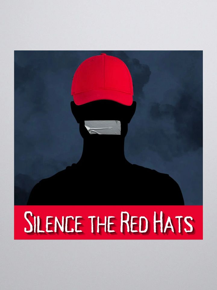 Silence The Red Hats Sticker product image (1)