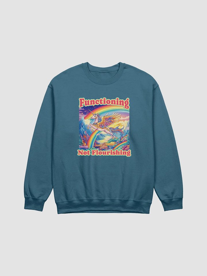 Functioning Not Flourishing Crewneck Sweatshirt – Unicorn & Rainbow Edition product image (1)