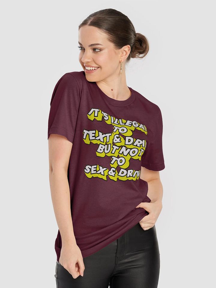 Drive Safe, Text Smart T-Shirt product image (52)
