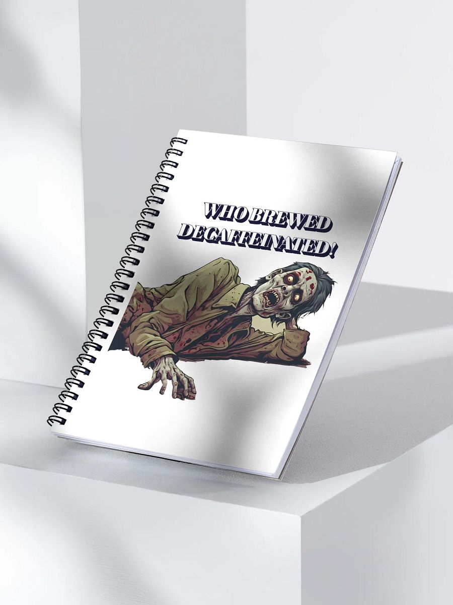 Who Brewed Decaffeinated! Funny Spiral Notebook product image (3)