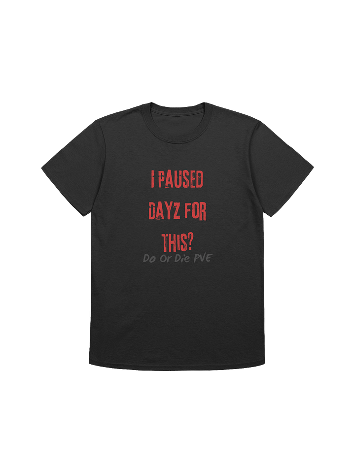 Do or Die PvE Graphic Tee product image (2)