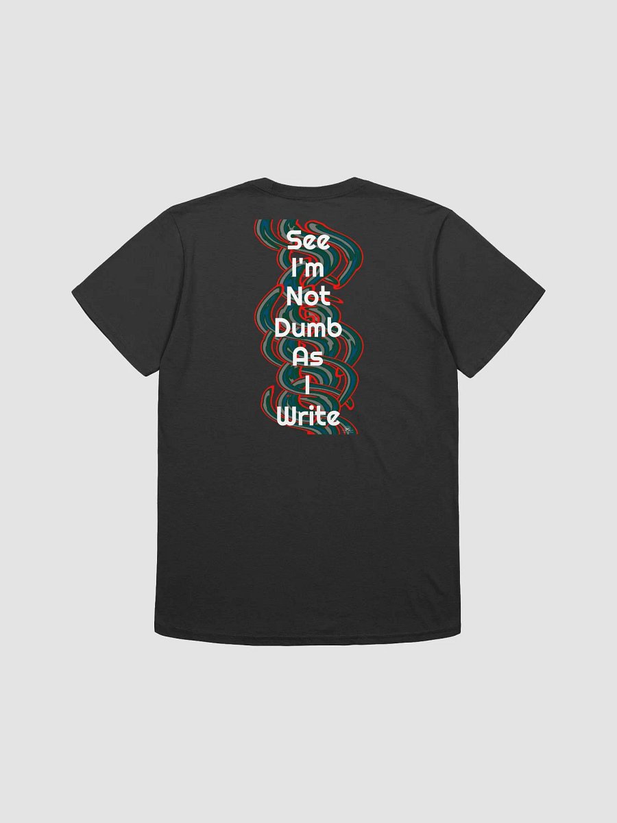 See I'm Not Dumb As I Write - Unisex Softstyle T-Shirt product image (1)
