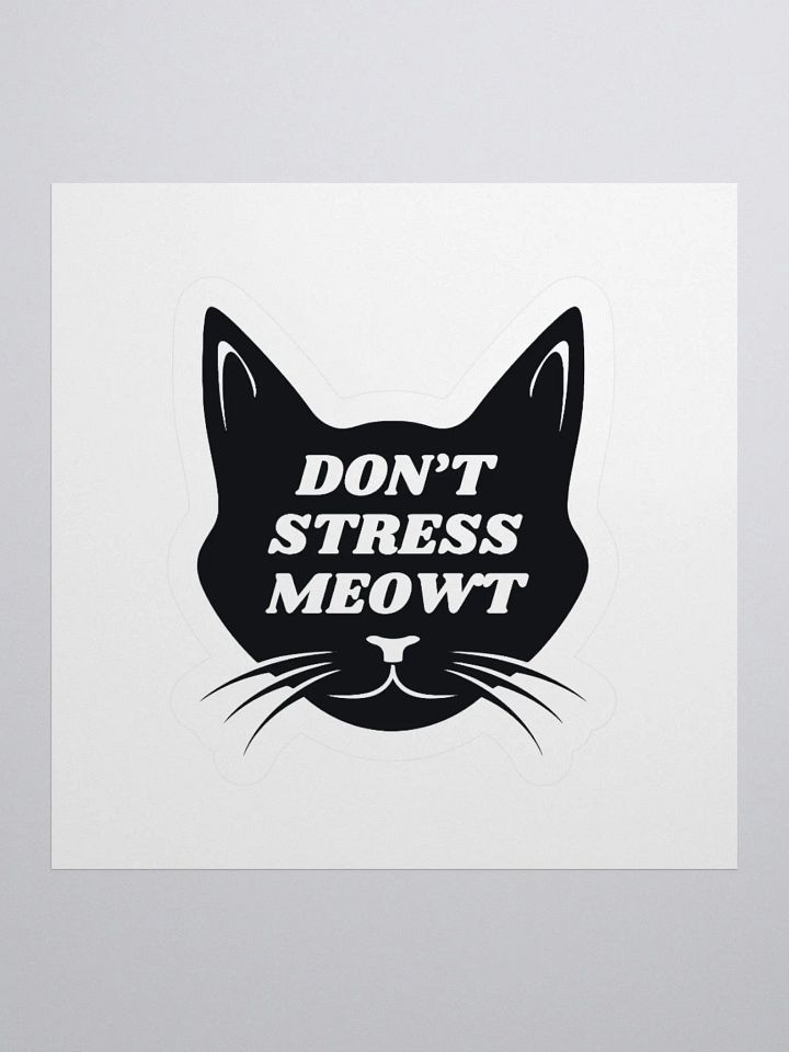 Don't Stress Meowt Sticker product image (2)