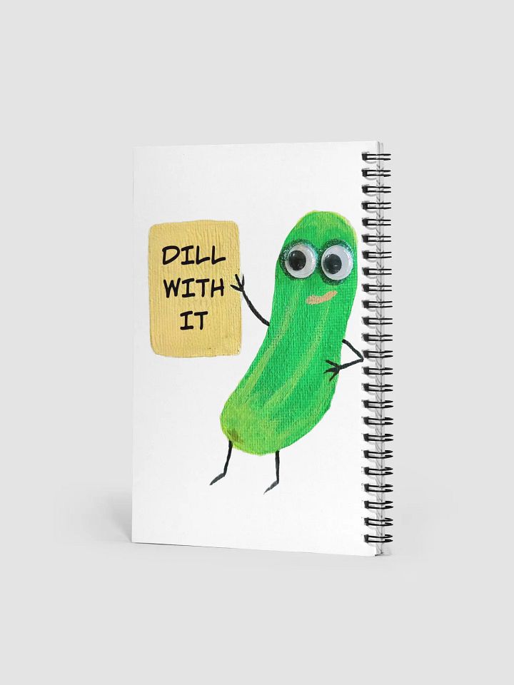 Kind of a Big Dill Spiral Notebook Journal product image (2)