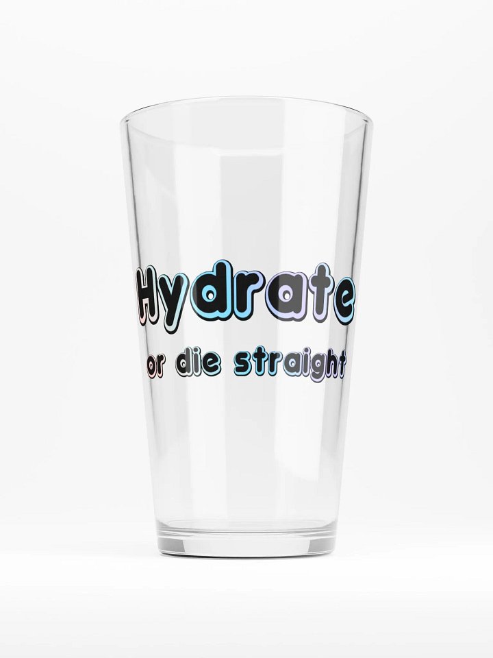 Hydrate or Die Straight (glass) product image (1)