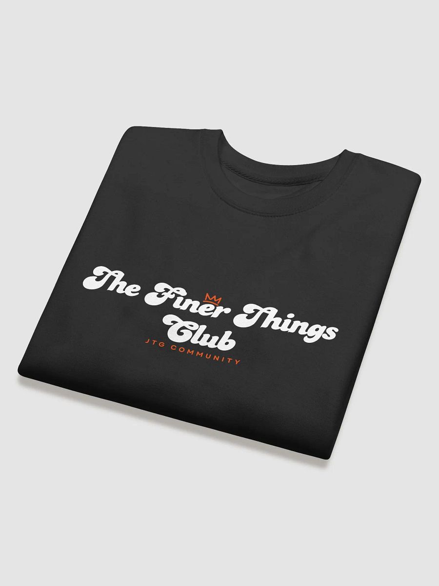 The Finer Things Club Community Sweatshirt product image (17)