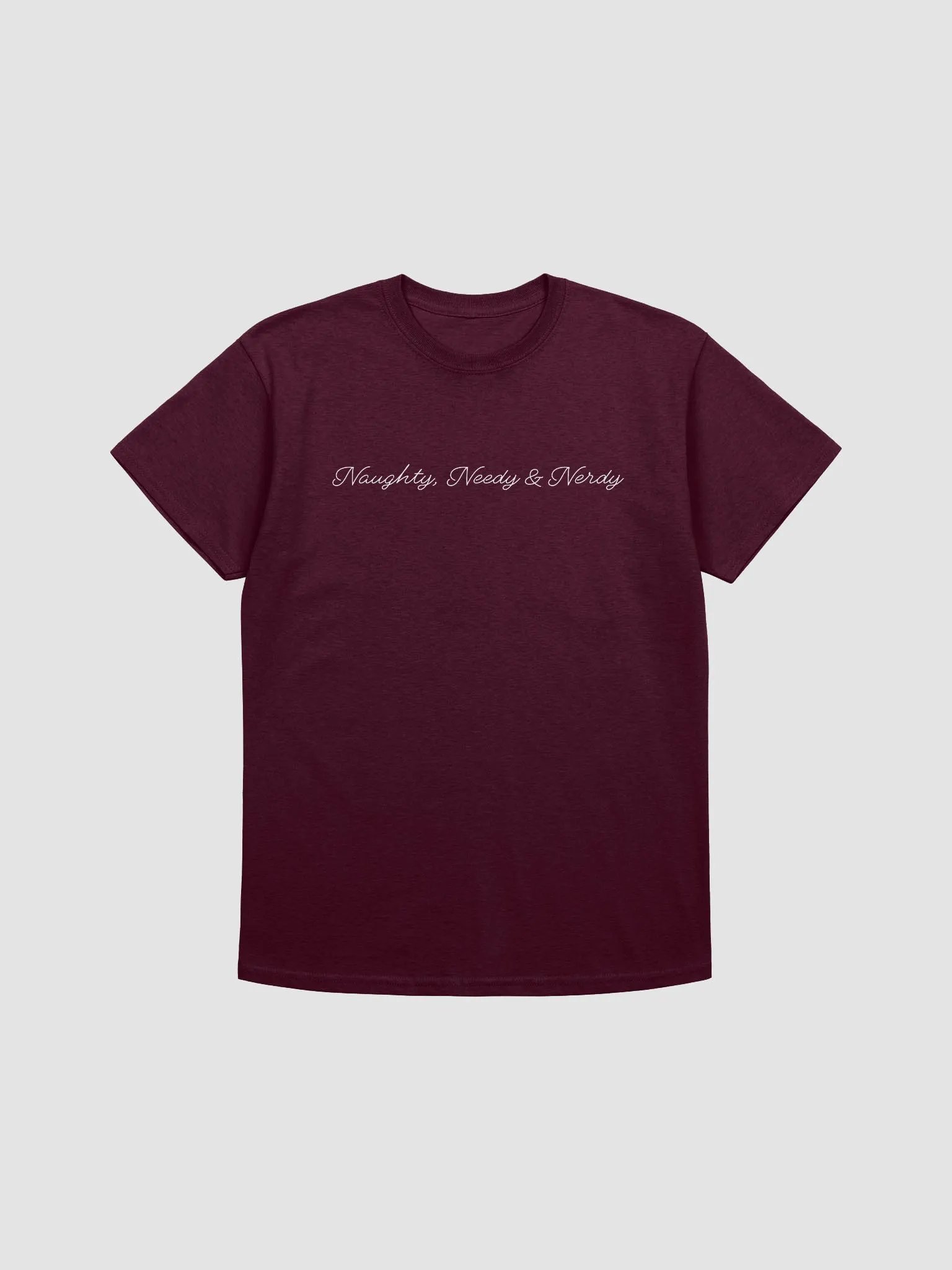 Naughty, Needy & Nerdy (White) - T-Shirt product image (28)