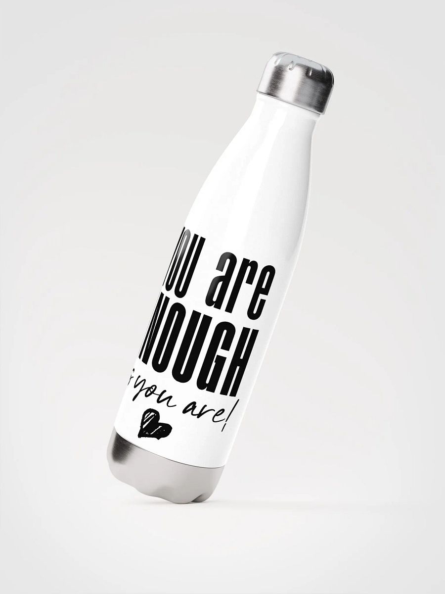 You are Enough Stainless Steel Bottle - white product image (2)