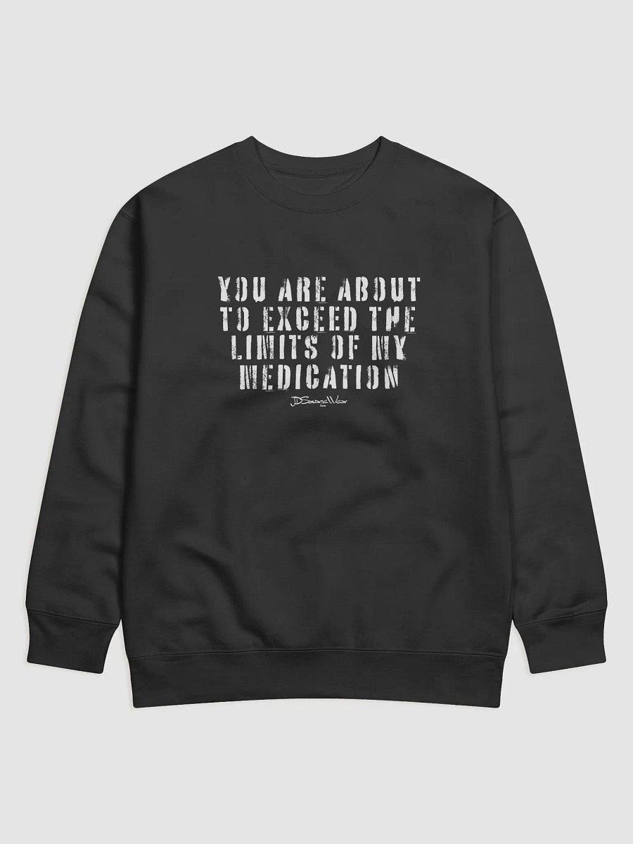 Savage Medication Limits Exceeded Phantom Comfort Premium Sweatshirt product image (6)