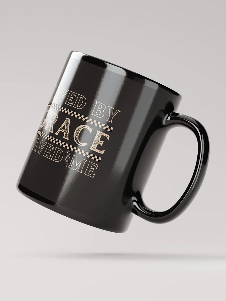 Saved By Grace, Grace Saved Me Ceramic Mug product image (2)