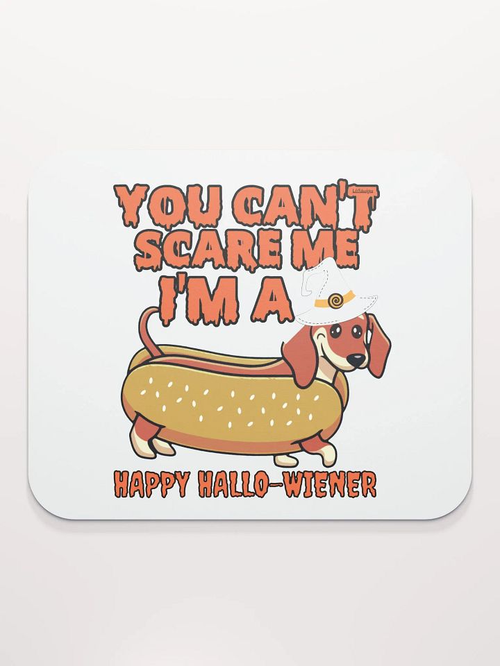 YOU CAN'T SCARE ME, I'M A HAPPY HALLO-WIENER product image (2)
