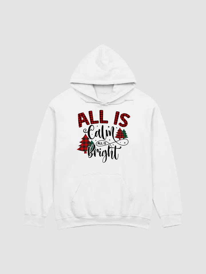 All Is Calm Hoodie product image (1)
