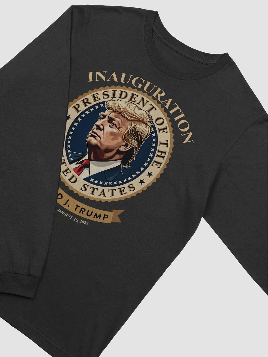 Donald J. Trump Presidential Inauguration Long Sleeve Tee product image (3)