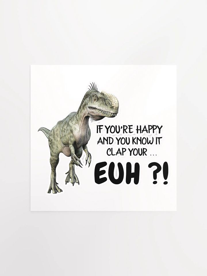 IF YOU'RE HAPPY AND YOU KNOW IT CLAP YOUR... EUH?! product image (3)