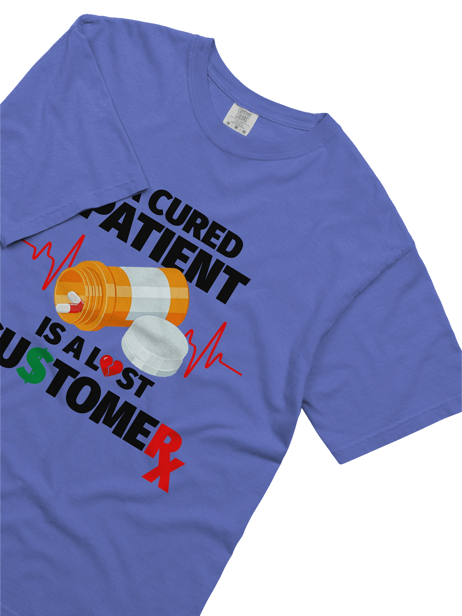 Cured Patient Lost Customer Black Font T-Shirt product image (37)