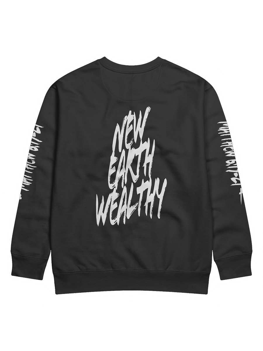Premium Classic New Earth Wealthy Sweatshirt product image (2)