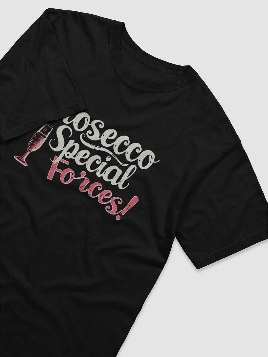 Prosecco Special Forces Funny T-Shirt for Sparkling Wine Lovers product image (20)