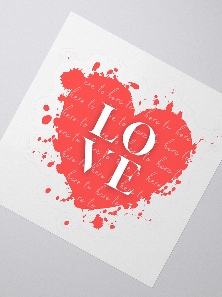 Here to Love Vinyl Sticker product image (4)