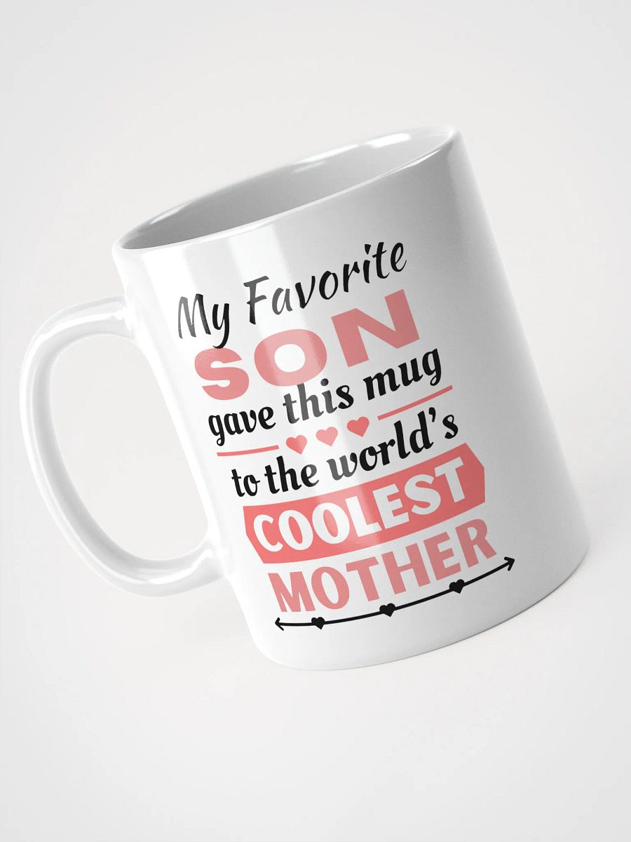 From Favorite Son to Coolest Mother - Mothers' Day Mugs product image (1)