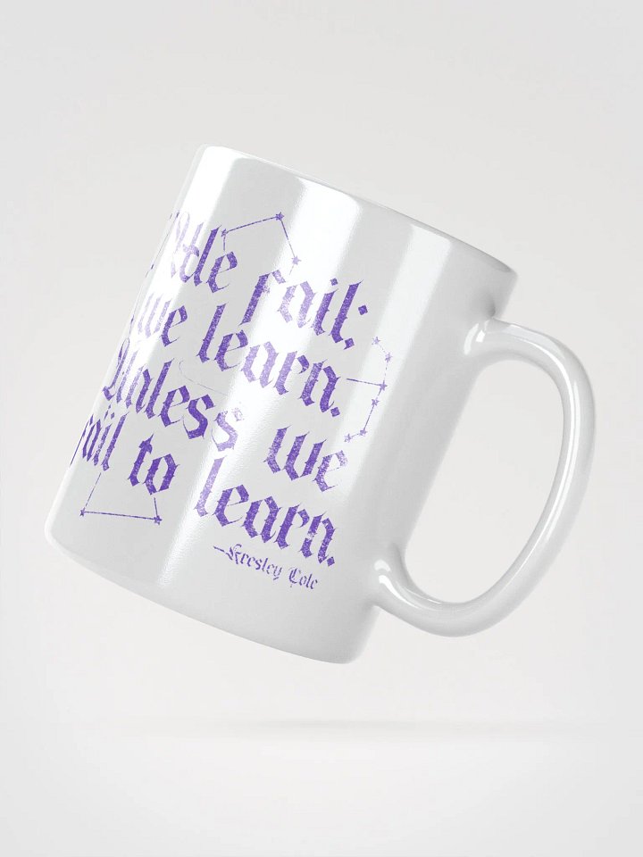 We Fail We Learn Mug product image (3)