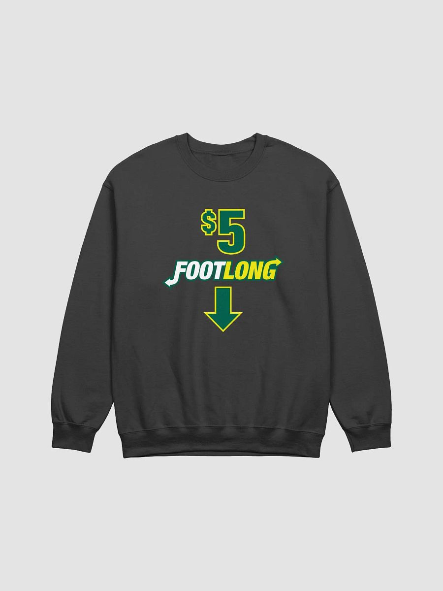 Downward Arrow $5 Footlong Sweatshirt product image (3)