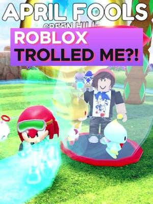 I got TROLLED by Sonic Speed Simulator (Roblox) while playong their April Fools Day event! 😂 Wasnt quite sure what to expect but it definitely wasnt THIS! 😅 #sonic #sanic #sega #gaming #gamingontiktok #gamingvideos #gamingmemes #gaminglife #gamingtiktok #sonicthehedgehog #roblox #robloxgames #robloxtiktok #robloxmemes #memes #knucklestheechidna #knuckles #videogames #videogamelover #gamers #gametok #sonicmemes #gamingclips #funnygamingclips #funnygamingmoments #sonicgames 