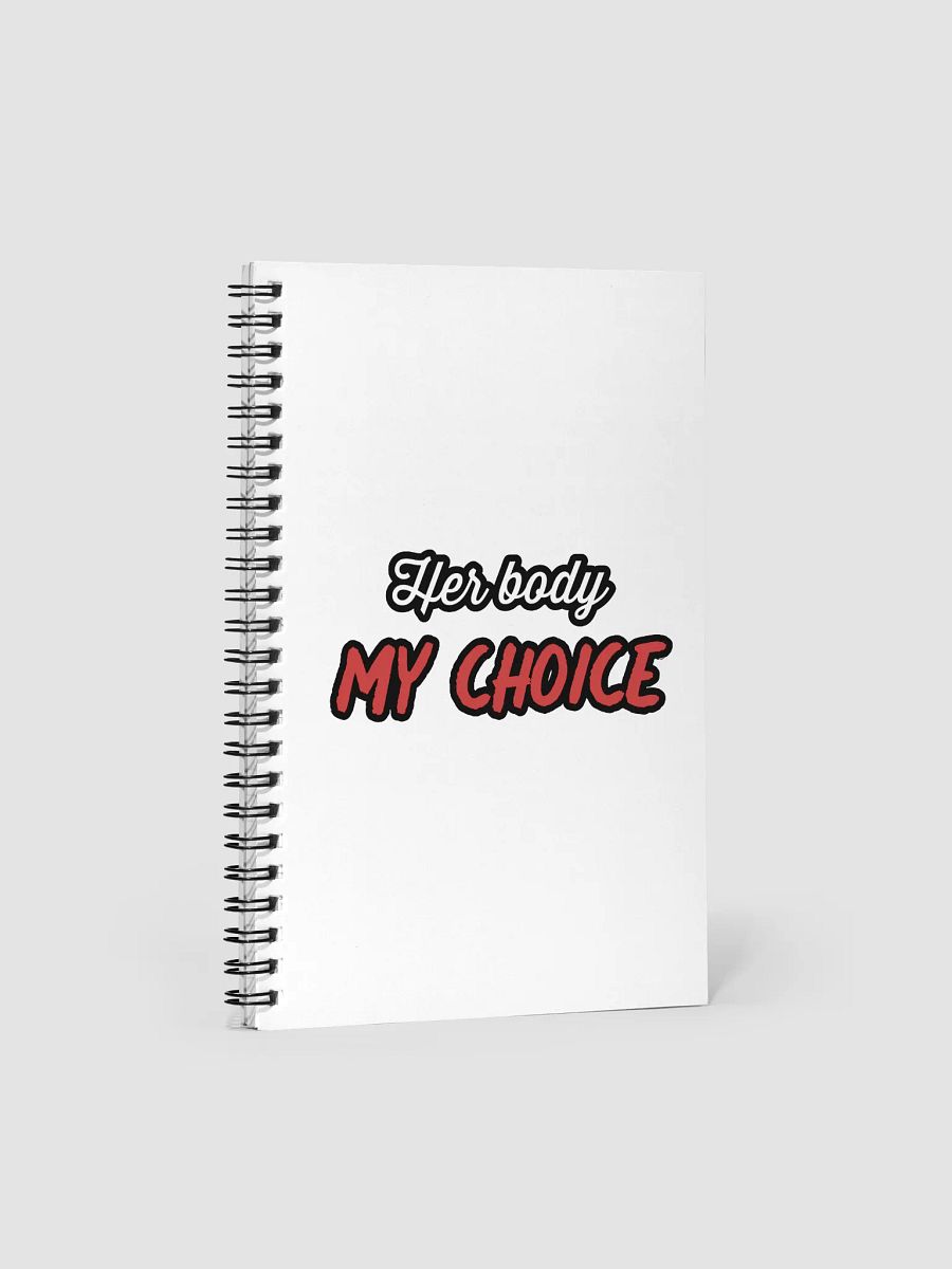 Her Body My Choice Spiral Notebook product image (1)