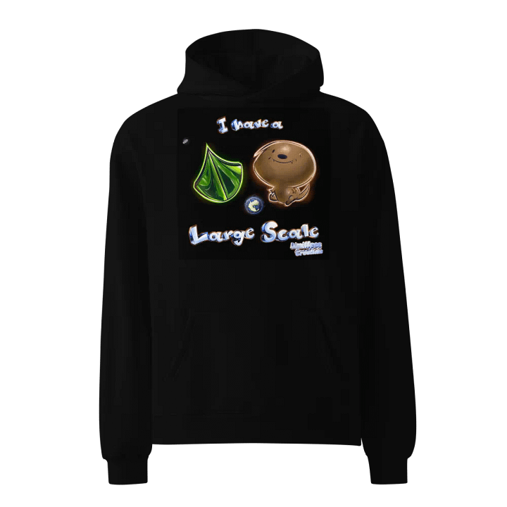 I have a Large Scale - Premium Oversized Hoodie product image (1)