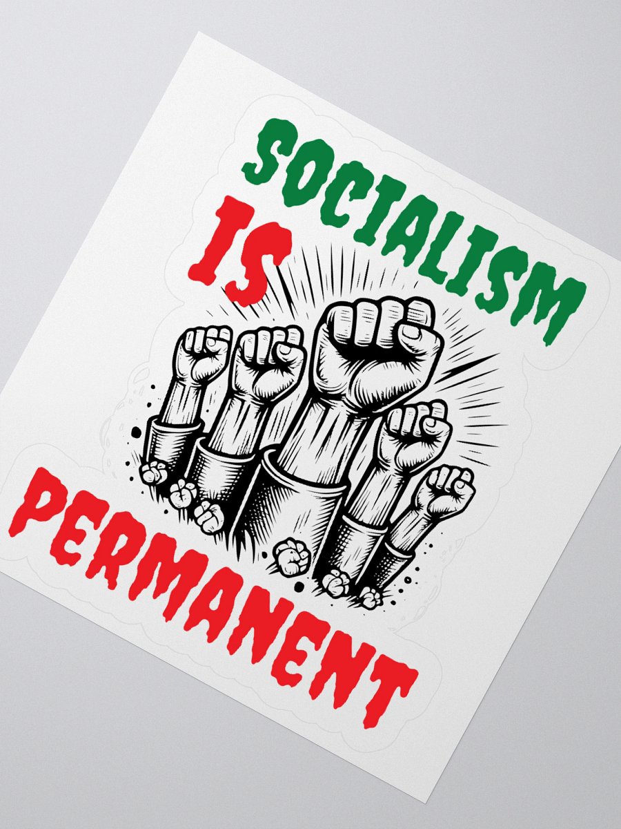Socialism Is Permanent Fist stickers product image (6)